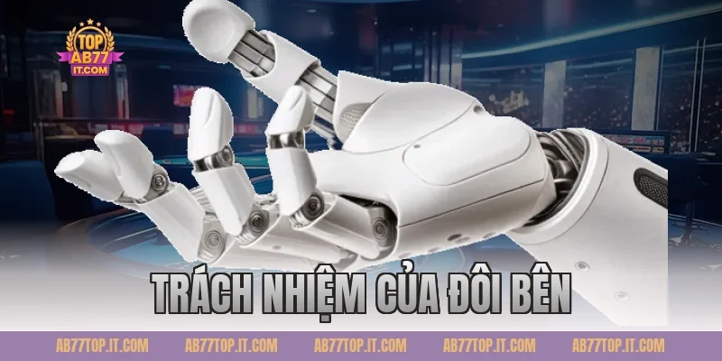 Trách nhiệm của đôi bên